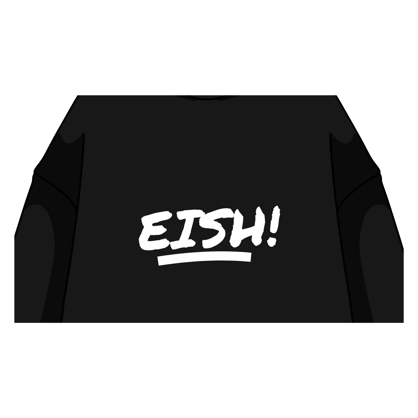 EISH!– Slang Series